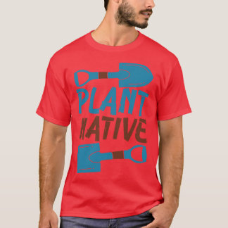 Camiseta Jardineiro Plantas Nativas Entusiastas Orgânicas