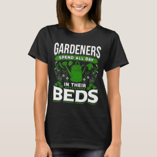 Camiseta Jardineiros Design de Jardim Passam O Dia Todo Na 