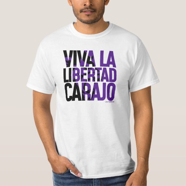 Camiseta Javier Milei Viva La Libertad Carajo Remera Shirt (Frente)