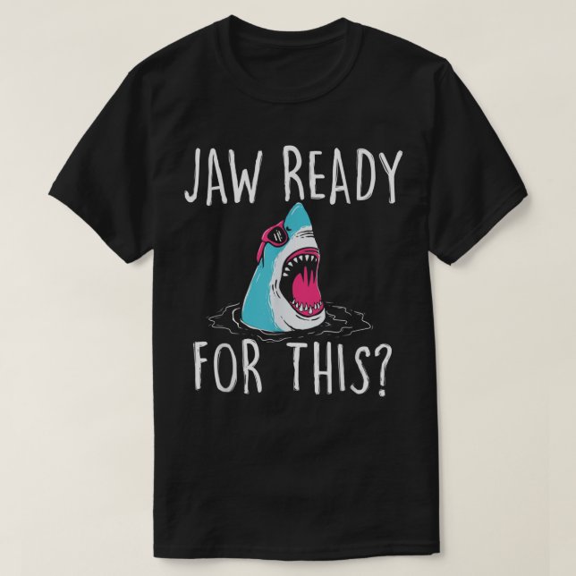 Camiseta Jaw Pronto Para Isso - Engraçado Tubarão No Oceano (Frente do Design)