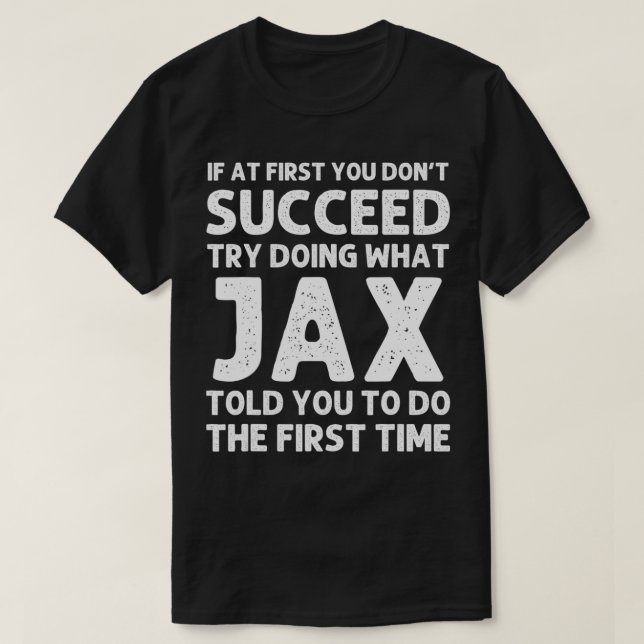 Camiseta JAX Name Personalized Birthday Funny Christmas Jok (Frente do Design)