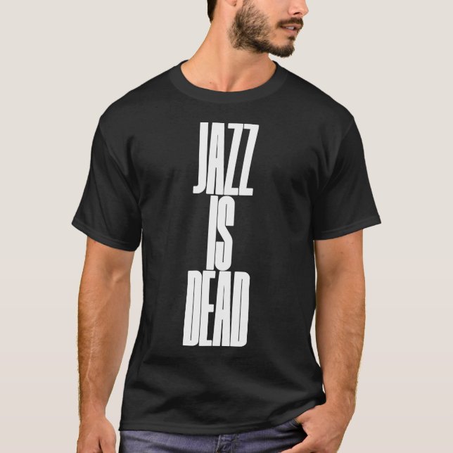Camiseta jazz é morto (Frente)