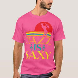Camiseta Jazz É Sexy Música Jazz Divertida