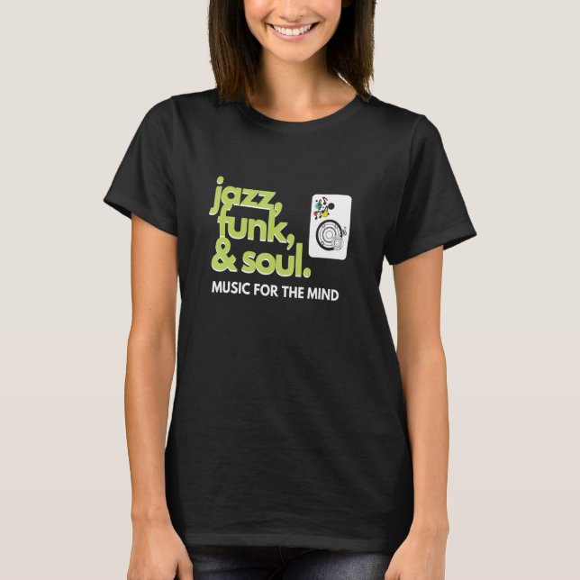 Camiseta Jazz Funk & Soul Legal Hip Men Mulheres Jazz 1 (Frente)