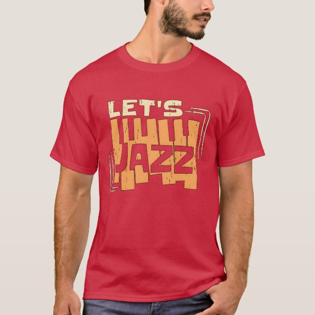 Camiseta Jazz Music Lets Jazz Saoponista Jazz Music Lover b (Frente)