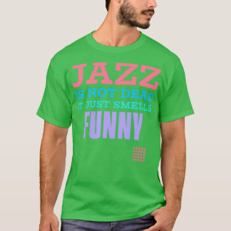 Camiseta Jazz não é morto que cheira engraçado