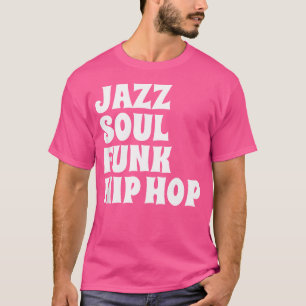 Camiseta Jazz Soul Funk Hip Hop