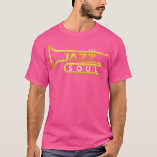Camiseta Jazz Soul Trumpet Jazz Músico Jazz Lo
