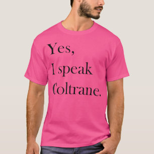 Camiseta Jazz T Shirt - Coltrane Lover Ts Jazz Music Lover