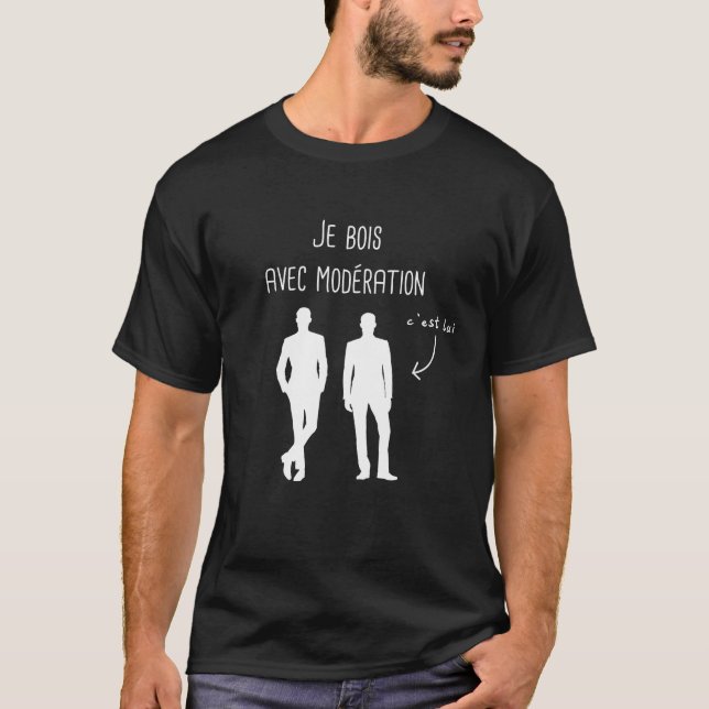Camiseta je bois avec moderation avec lui cadeau homme (Frente)