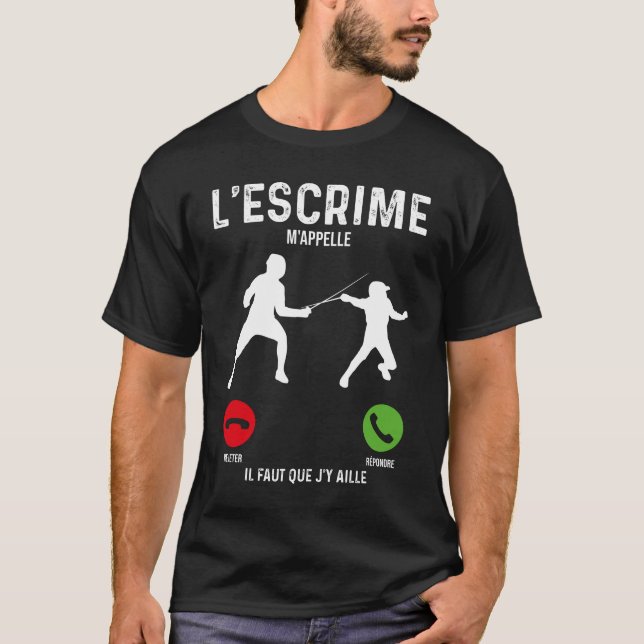 Camiseta Je dois à l'escrime en m'appelant bagarre de (Frente)