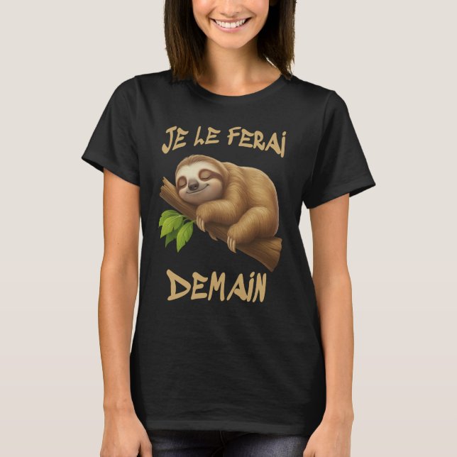 Camiseta Je Le Ferai Demain (Frente)