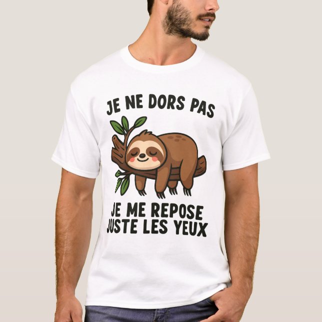 Camiseta Je Ne Dors Pas Je Me Repose Juste Les Yeux Sieste  (Frente)