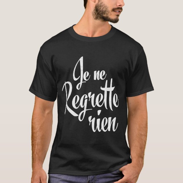 Camiseta Je Ne lamenta Rien French (Frente)