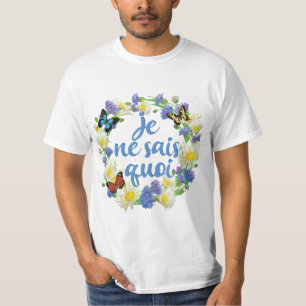 Camiseta Je Ne Sais Quoi - Cotação Francesa