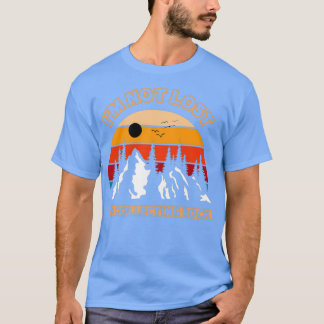 Camiseta Je ne suis pas perdu en coletnant les roches