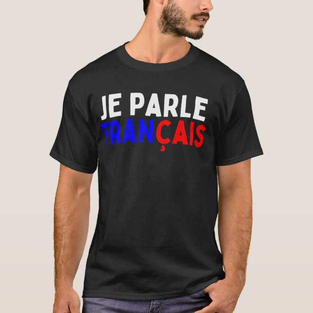 Camiseta Je Parle Francais Svp  I Speak French Language Dic (Frente)