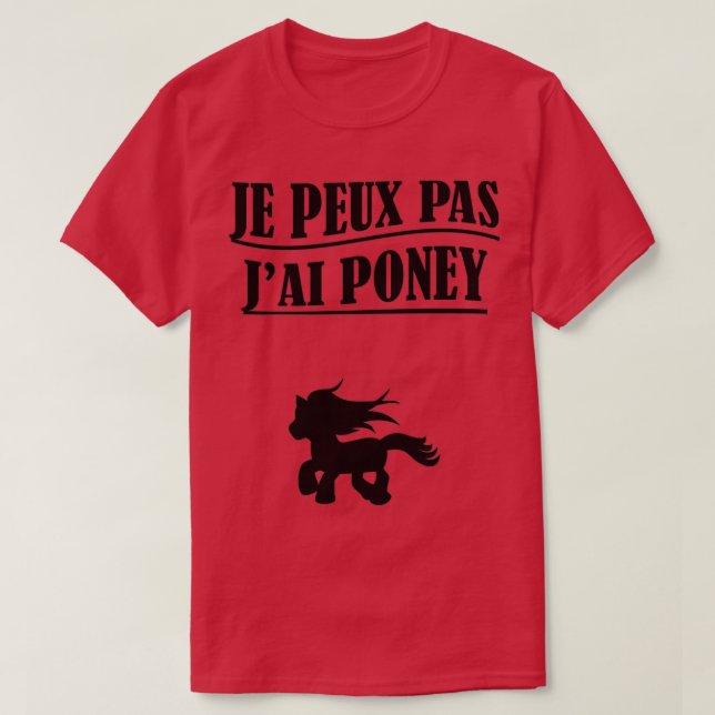 Camiseta Je Peux Pas Jai Poney (Frente do Design)