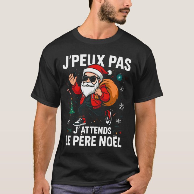 Camiseta Je Peux Pas J'attends Le Père Noël Joyeux Noel  (Frente)