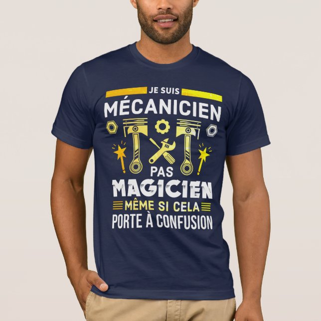 Camiseta Je suis mécanicien pas magicien (Frente)