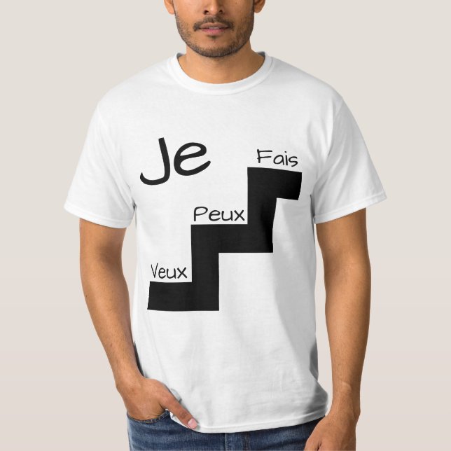 Camiseta "JE VEUX, PEUX, motivação do t-shirt de FAIS" (Frente)