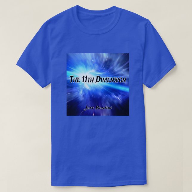 Camiseta Jeff Benton The 11 Dimension Fan T-Shirt (Frente do Design)
