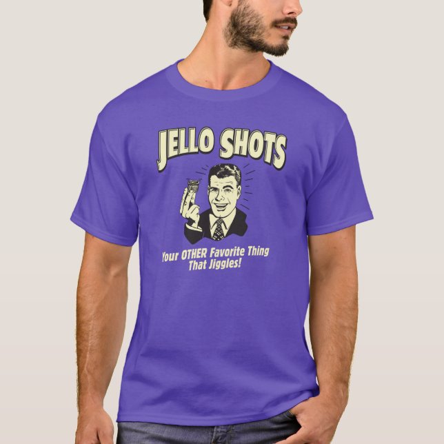 Camiseta Jello Atira Em Sua Outra Coisa Favorita Que Jiggle (Frente)