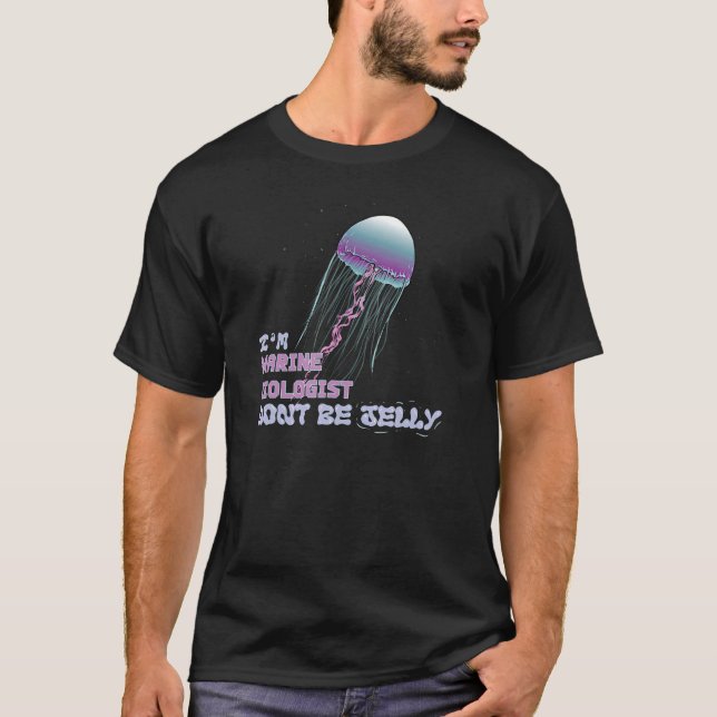 Camiseta Jelly Fish Marine Biologist I Ocean Animal Scient (Frente)