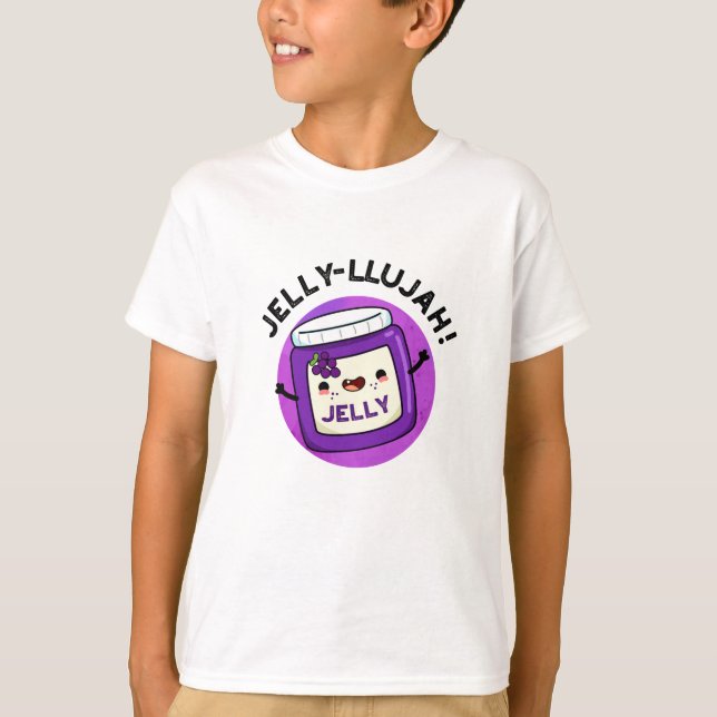 Camiseta Jelly-llujah Funny Jelly Pun (Frente)