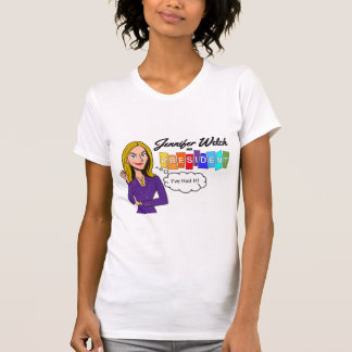 Camiseta Jennifer Welch para Presidente
