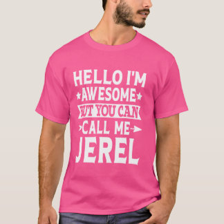 Camiseta Jerel Funny Primeiro Nome Olá Sou Incrível Chame-m