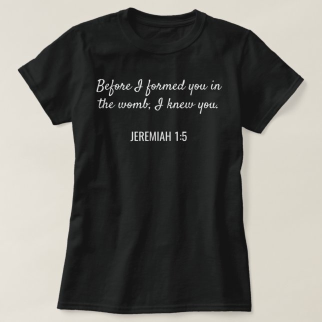 Camiseta Jeremiah 15 Christian Bible Pro-Life Quote Tee (Frente do Design)