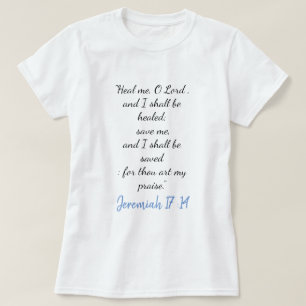 Camiseta Jeremiah 17:14 Me Curta Oh Lord T-Shirt II