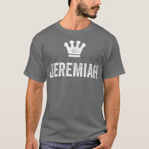 Camiseta Jeremiah, a Coroa Rei e o Nome dos Homens Chamado