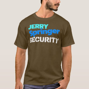 Camiseta Jerry Springer Security