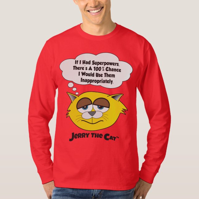Camiseta Jerry The Cat (Se eu tivesse superpoderes) (Frente)