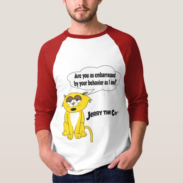 Camiseta Jerry The Cat (Você está tão envergonhado?) (Frente)