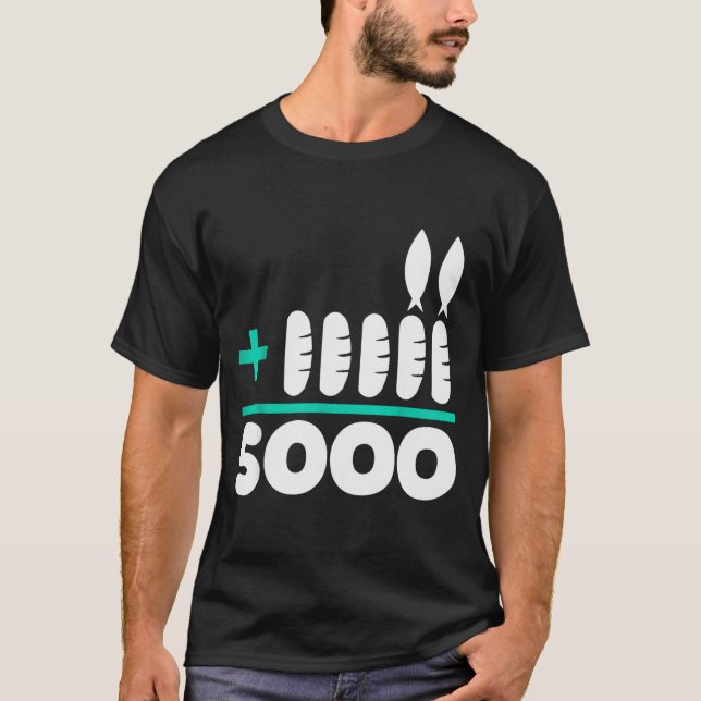 Camiseta Jesus 2 Fishes 5 Breads 5000 Chosen Against The Cu (Frente)