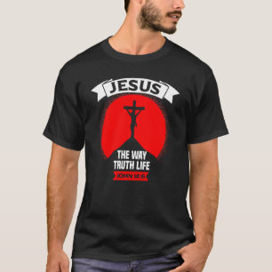 Camiseta Jesus, A Verdade E A Vida John 146 Chr