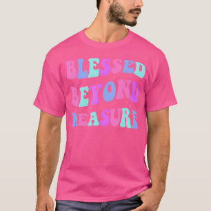 Camiseta Jesus Abençoado Além Da Medida Cristã- Rapariga To