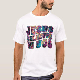 Camiseta Jesus Acredita Em Você, Letra Trippy
