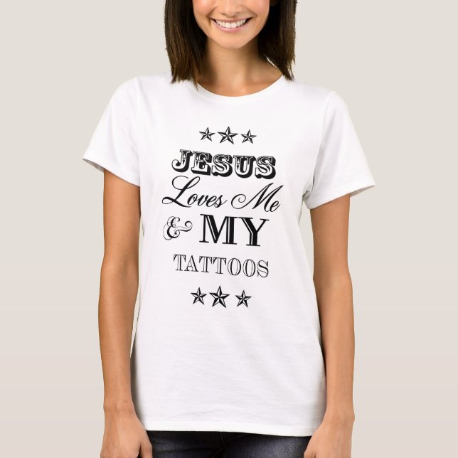 Camiseta Jesus ama me e meus tatuagens (Frente)