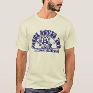 Camiseta Jesus ama-o, mas eu não posso está-lo!