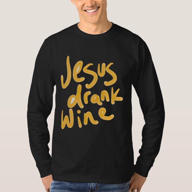 Camiseta Jesus Bebeu Vinho (Frente)