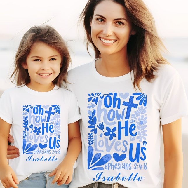Camiseta Jesus Blue Ele Nos Ama Páscoa Mulher Nome Personal (Jesus Blue He Loves Us Easter Womens Custom Name T-Shirt)