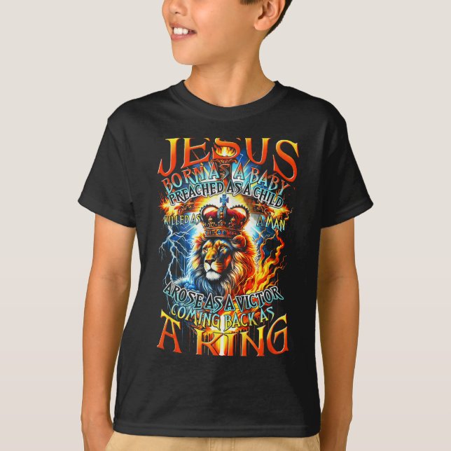 Camiseta Jesus Born As A Baby, Preached As A Child, Killed  (Frente)
