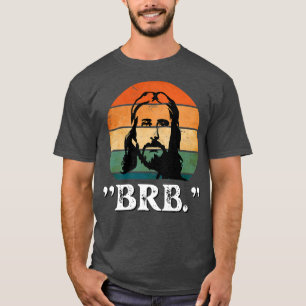 Camiseta Jesus BRB Estará De Volta A Igreja Jesus Cristo Ch