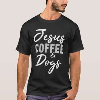 Camiseta Jesus Café E Cachorros Engraçados Cachorros Amam C