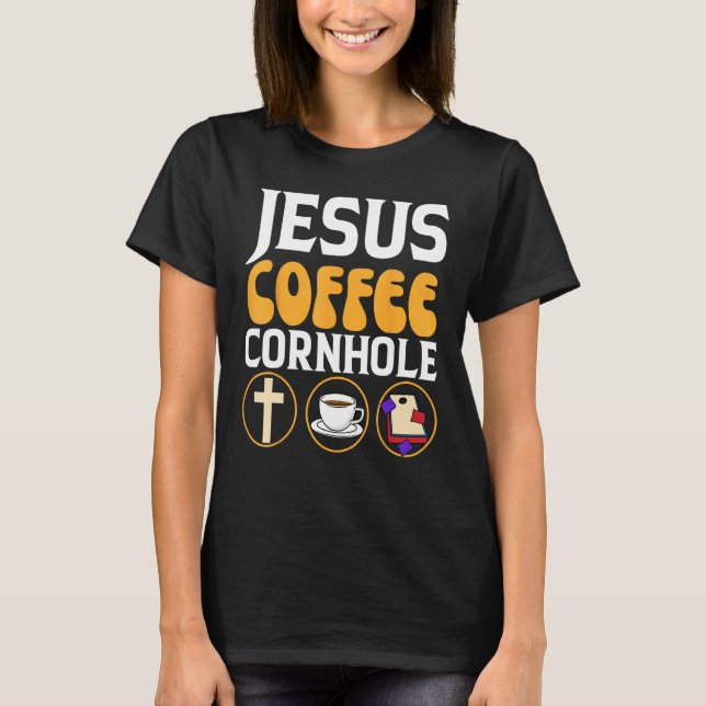 Camiseta Jesus Coffee Cornhole Corn Hole (Frente)