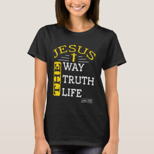 Camiseta Jesus Como A Verdade A Vida John 146 Bíblia Ve